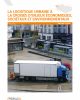 La logistique urbaine à la croisée d'enjeux économiques, sociétaux et environnementaux