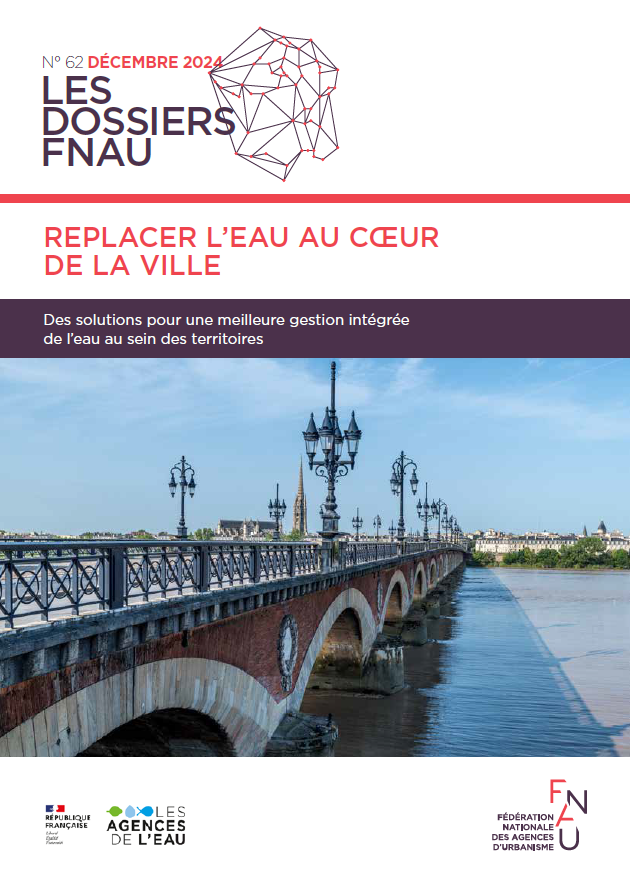 Replacer l’eau au coeur de la ville. Des solutions pour une meilleure gestion intégrée de l’eau au sein des territoires